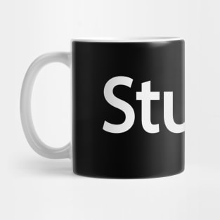 Stupid artistic fun design Mug